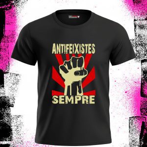 Camiseta Antifeixistes Sempre